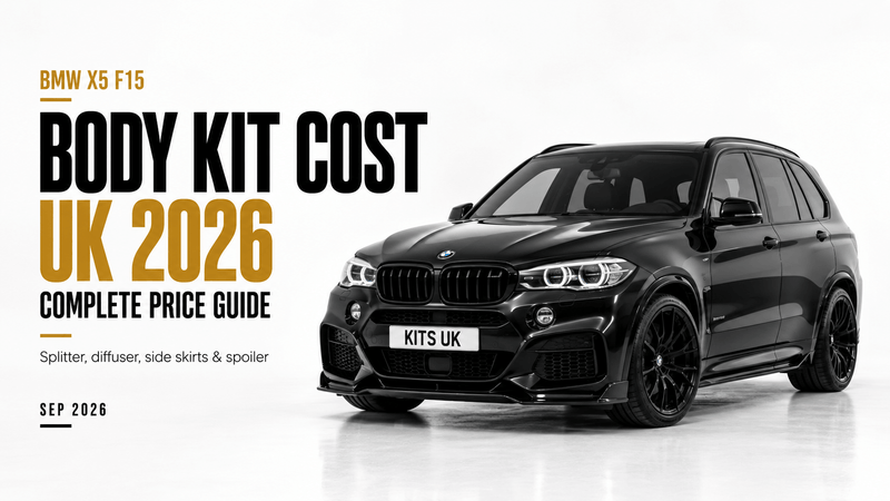 BMW X5 F15 Body Kit Cost UK | Complete Price Guide 2026