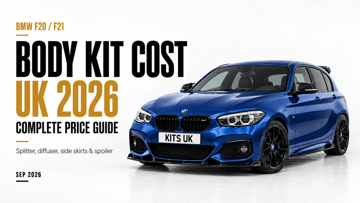 BMW F20/F21 1 Series Body Kit Cost UK | Complete Price Guide 2026