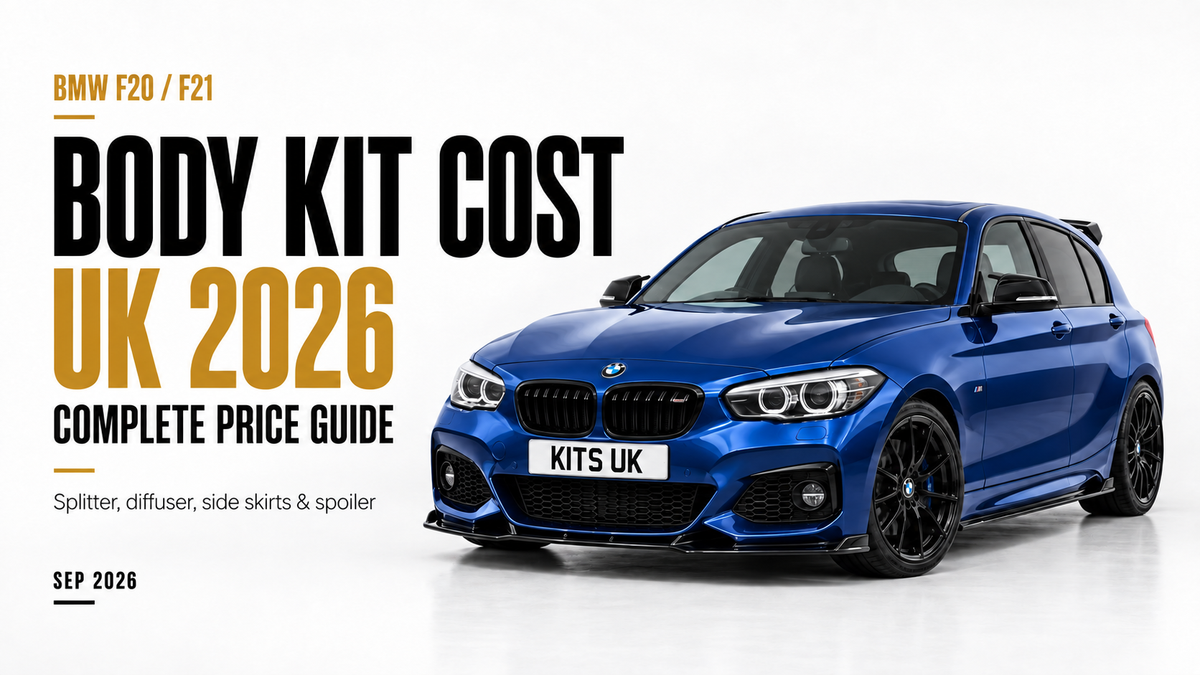 BMW F20/F21 1 Series Body Kit Cost UK | Complete Price Guide 2026